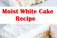 Moist White Cake Recipe